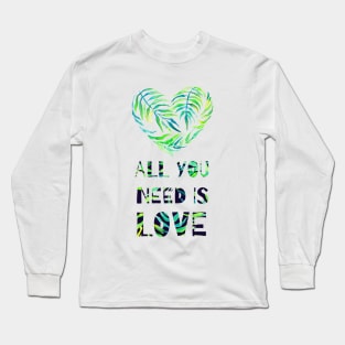 Tropical Design "All you need is love" Long Sleeve T-Shirt